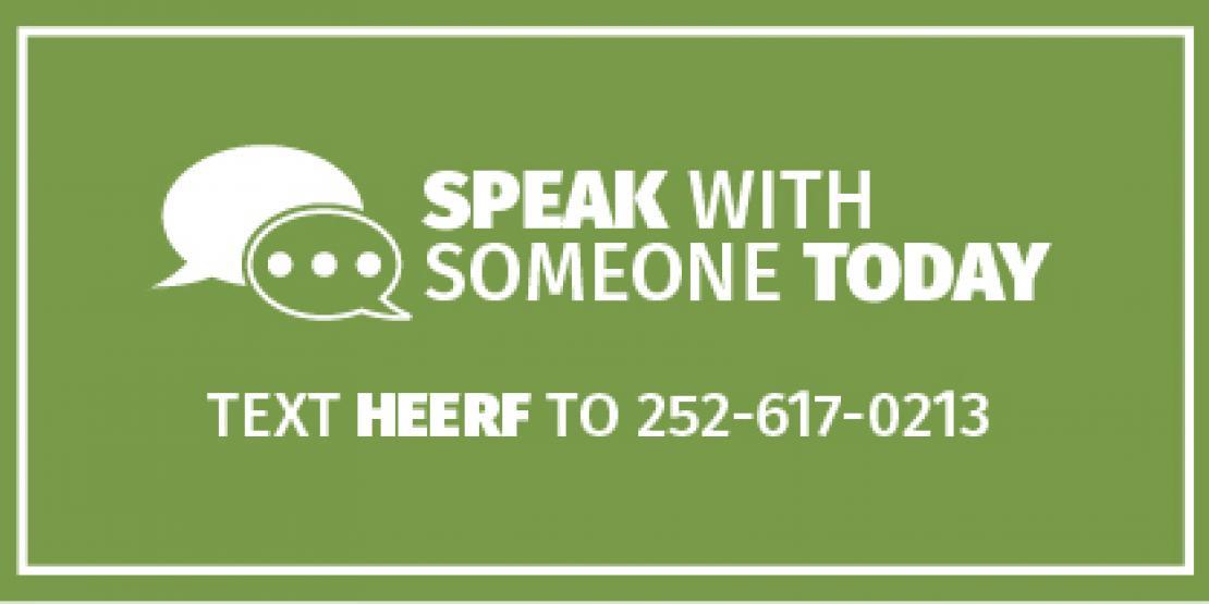 Graphic with text "Speak with someone today. Text HEERF to 252-617-0213" with two chat bubbles