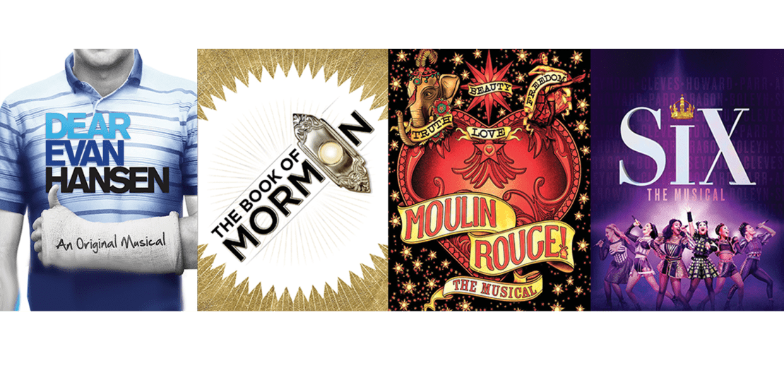 Promotional banner for four Broadway musicals: Dear Evan Hansen, The Book of Mormon, Moulin Rouge, and Six