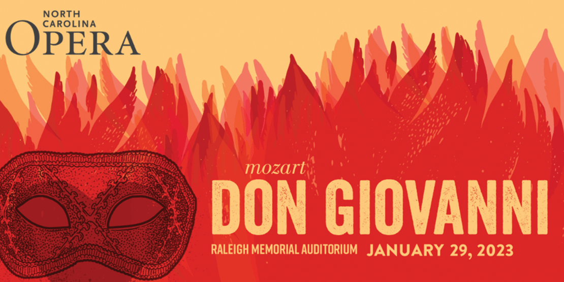 Flames and eye mask with text: North Carolina Opera, Mozart Don Giovanni, Raleigh Memorial Auditorium, January 29, 2023