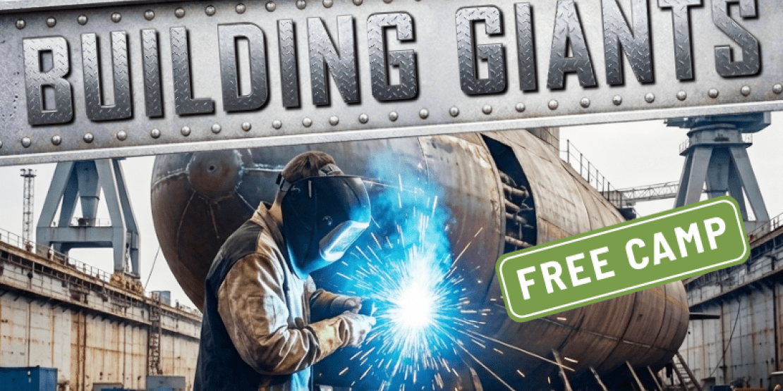 Welder holding torch on submarine with Building Giants text